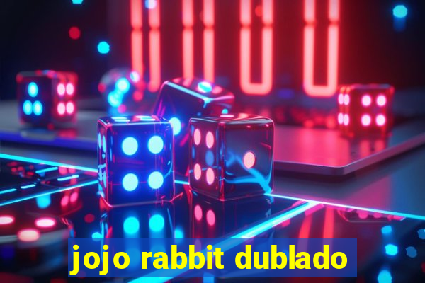 jojo rabbit dublado